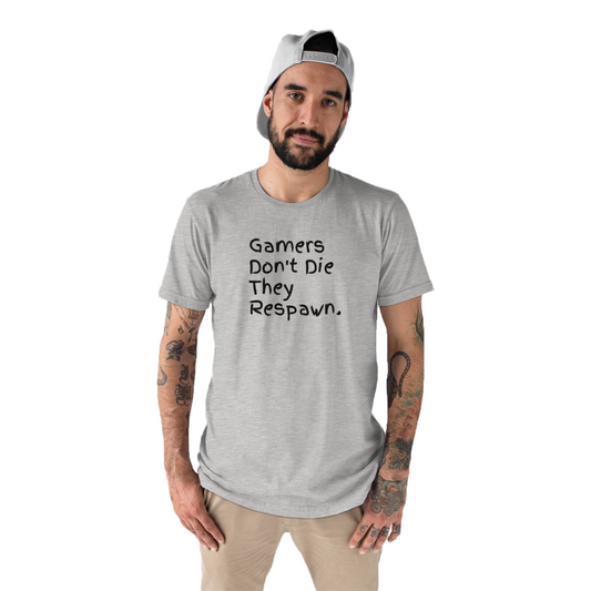 Gamers Don't Die They Respawn Men's T-shirt | Gray