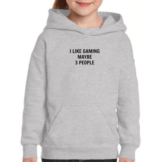 I Like Gaming and Maybe 3 People Kids Hoodie | Gray