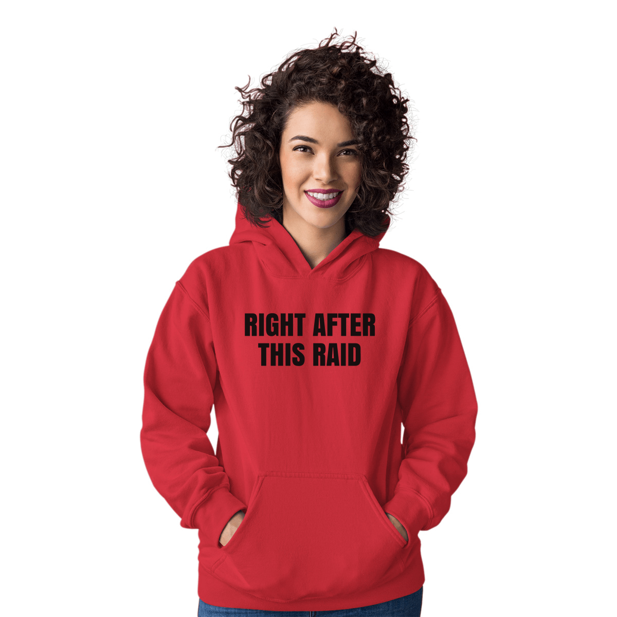 Right After This Raid Unisex Hoodie | Red