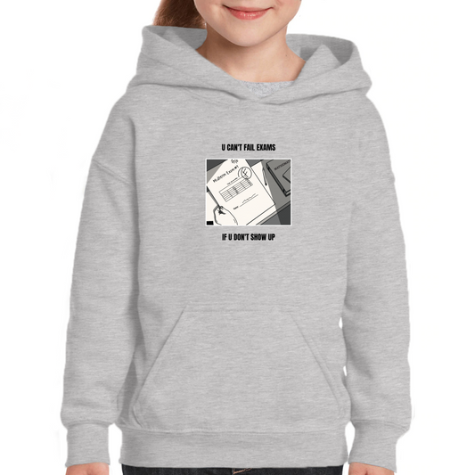 U Can't Fail Exams If U Don't Show Up Kids Hoodie | Gray