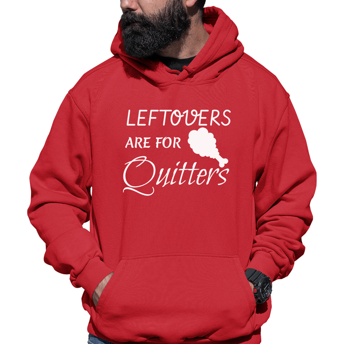 Leftovers Are For Quitters Unisex Hoodie | Red