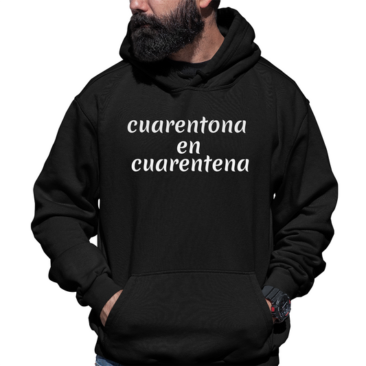 Cuarentona en Cuarentena Unisex Hoodie | Black