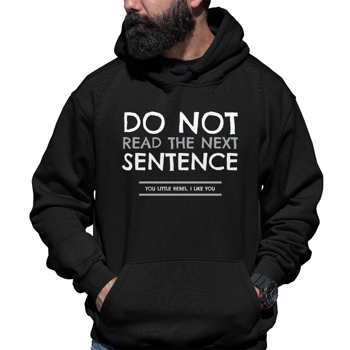 Do Not Read The Next Sentence Unisex Hoodie | Black