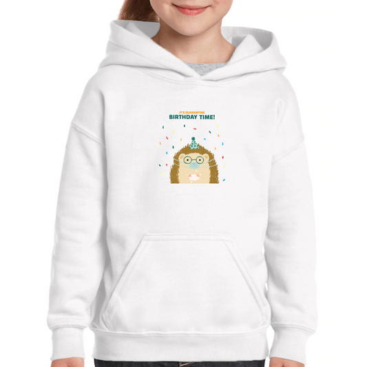 It is quarantine birthday time Kids Hoodie | White