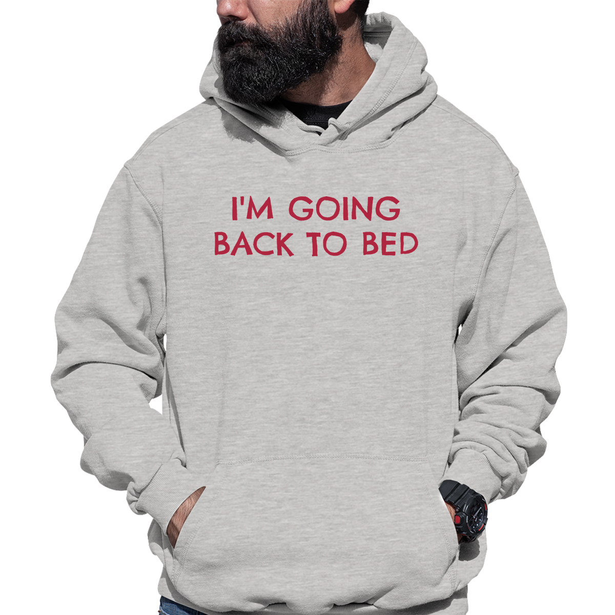 I'm Going Back to Bed Unisex Hoodie | Gray