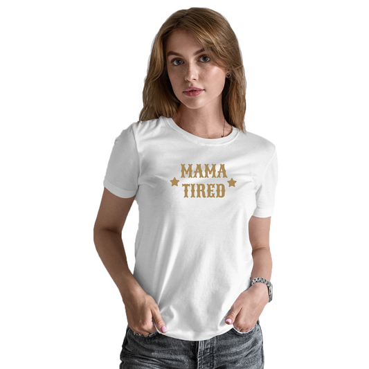 Mama Tried Women's T-shirt | White