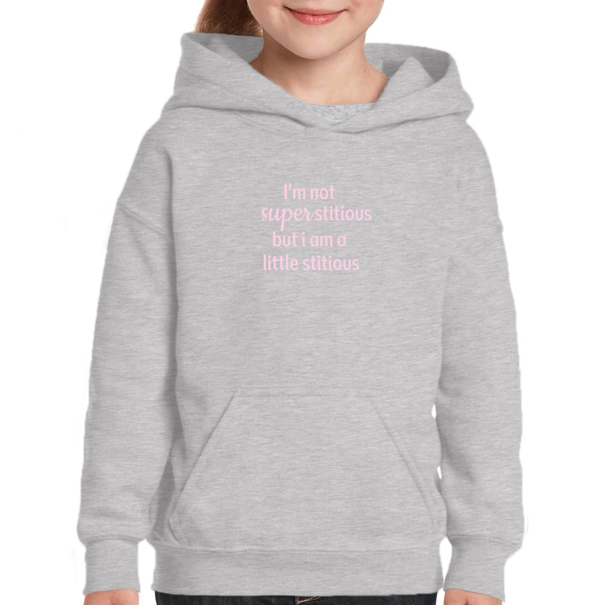 I'm Not Superstitious but I am a Little Stitious Kids Hoodie | Gray