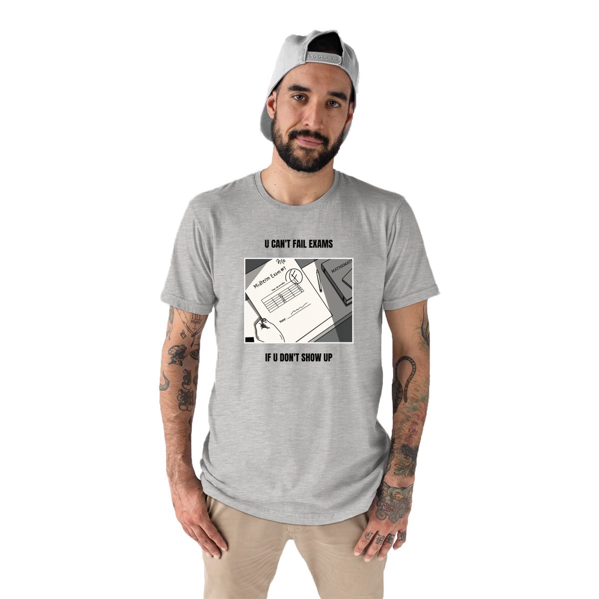 U Can't Fail Exams If U Don't Show Up Men's T-shirt | Gray