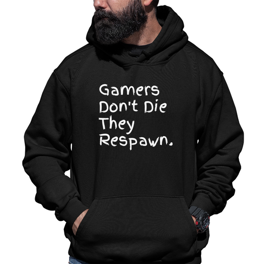 Gamers Don't Die They Respawn Unisex Hoodie | Black