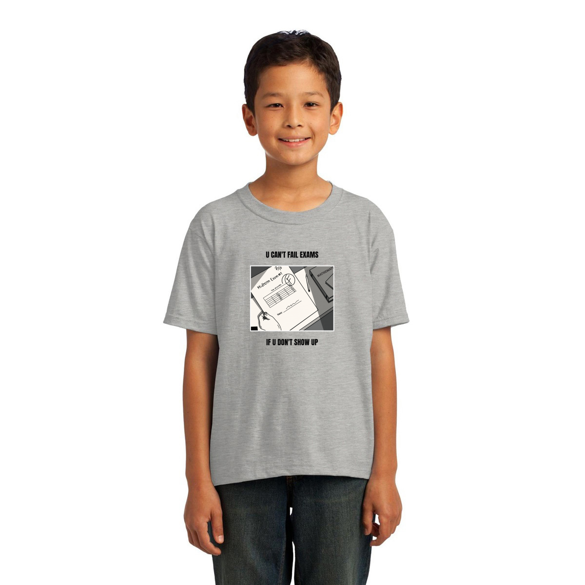U Can't Fail Exams If U Don't Show Up Kids T-shirt | Gray