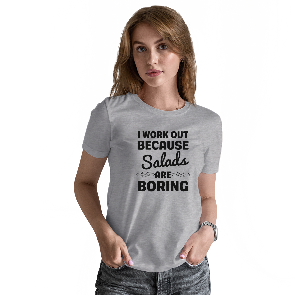 I Work Out Because Salads Are Boring Women's T-shirt | Gray