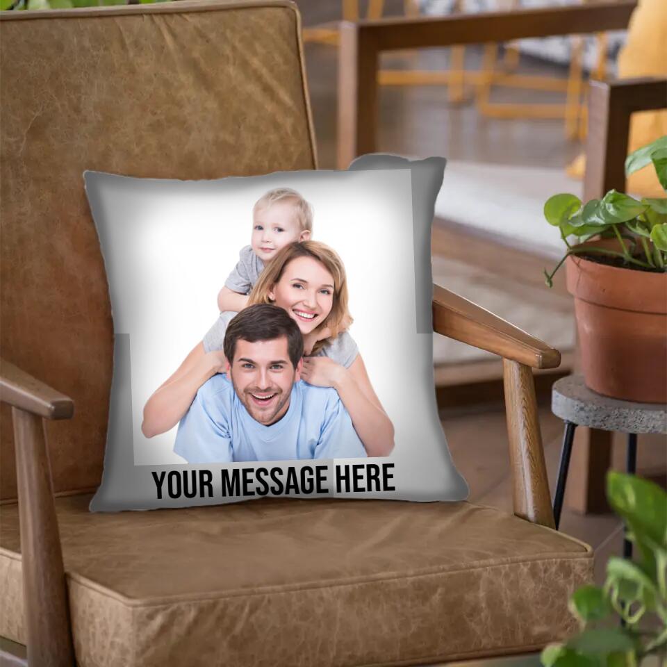 Upload Family Photo And Message - Personalized Pillow