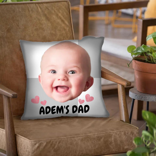 Baby Upload Photo- Dad - Personalized Pillow