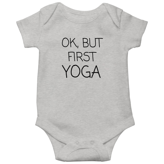 Ok But First Yoga Baby Bodysuits | Gray