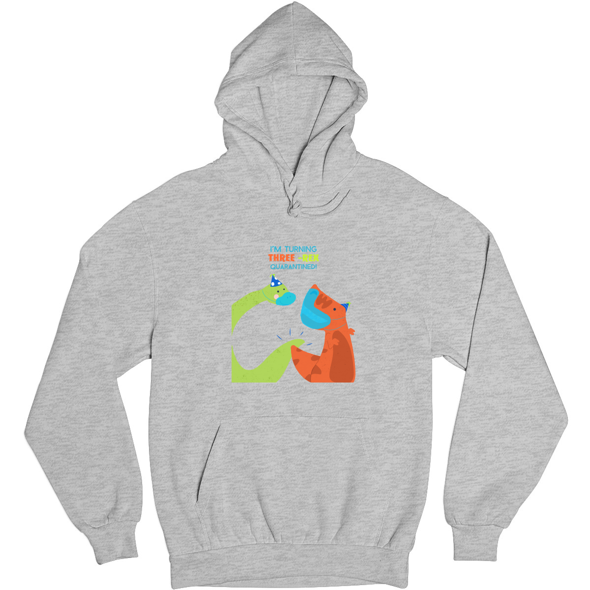 I'm turning three-rex quarantined Unisex Hoodie | Gray