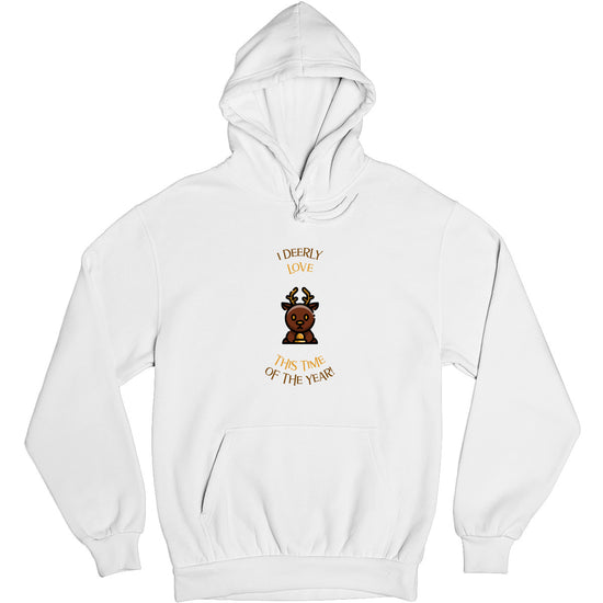 I Deerly Love This Time of the Year! Unisex Hoodie