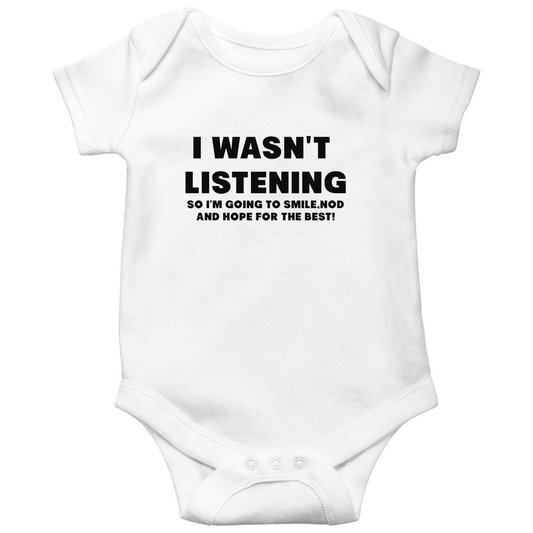 I Wasn't Listening Baby Bodysuits | White