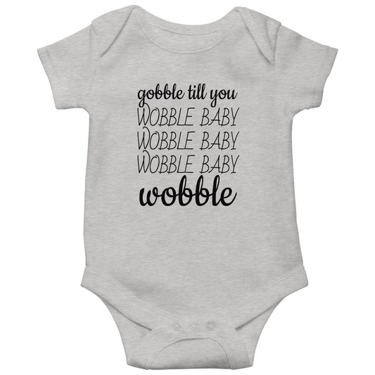 Gobble Til You Wobble Baby Bodysuits | Gray