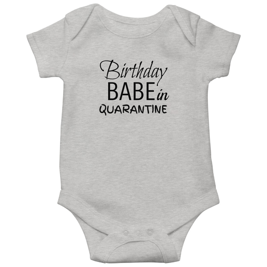 Birthday Babe in Quarantine Baby Bodysuits | Gray