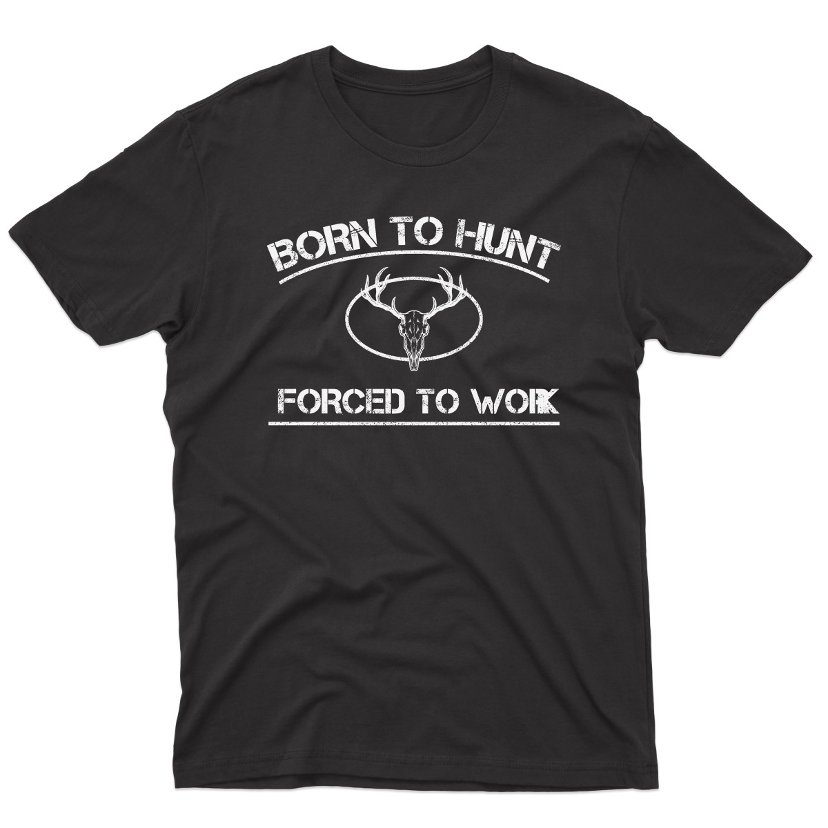 Born To Hunt Forced To Work Men's T-shirt | Black