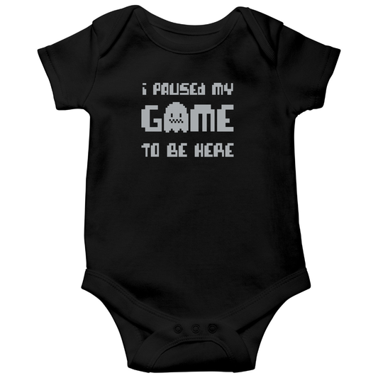 I Paused My Game To Be Here  Baby Bodysuits | Black