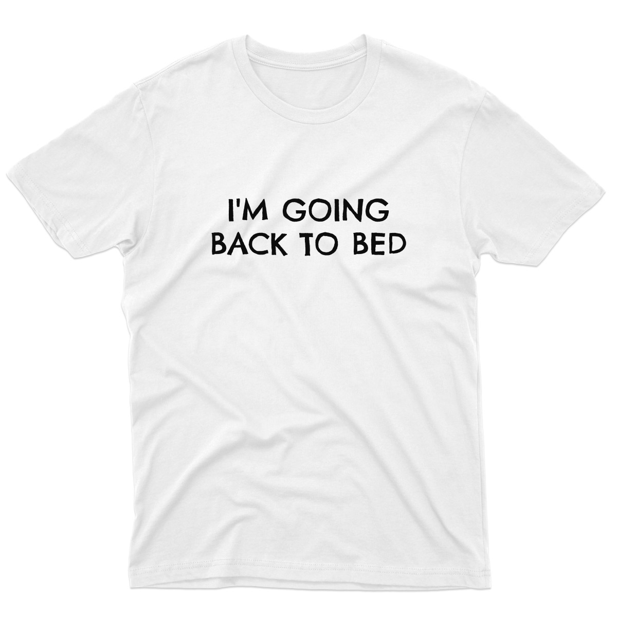 I'm Going Back to Bed Men's T-shirt | White