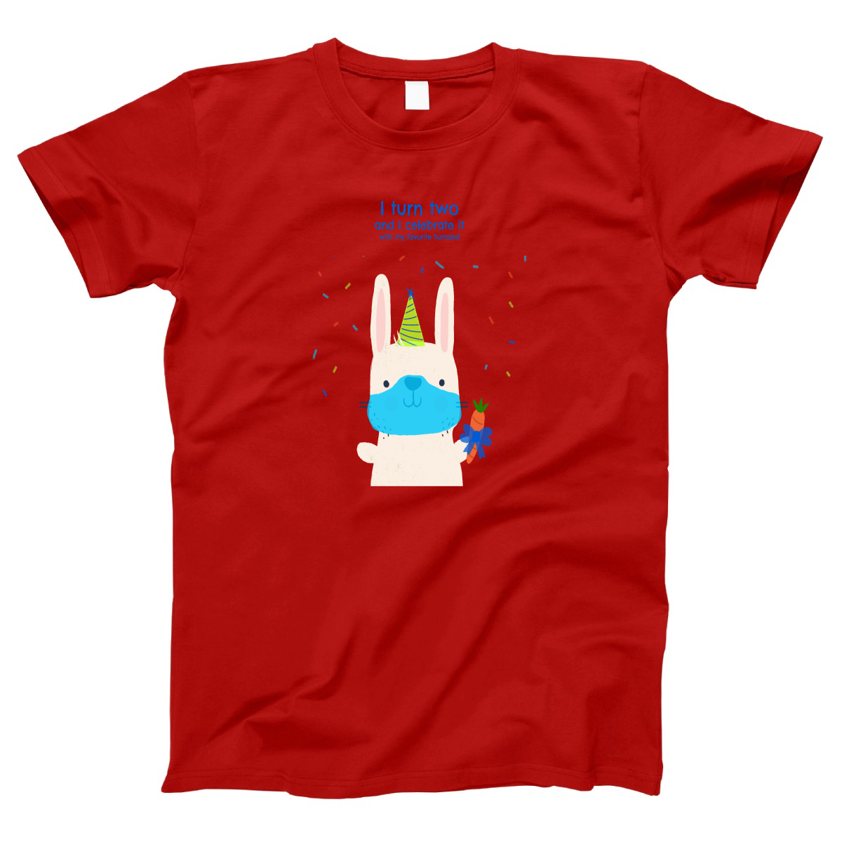 I turn two and I celebrate it with my favorite humans  Women's T-shirt | Red
