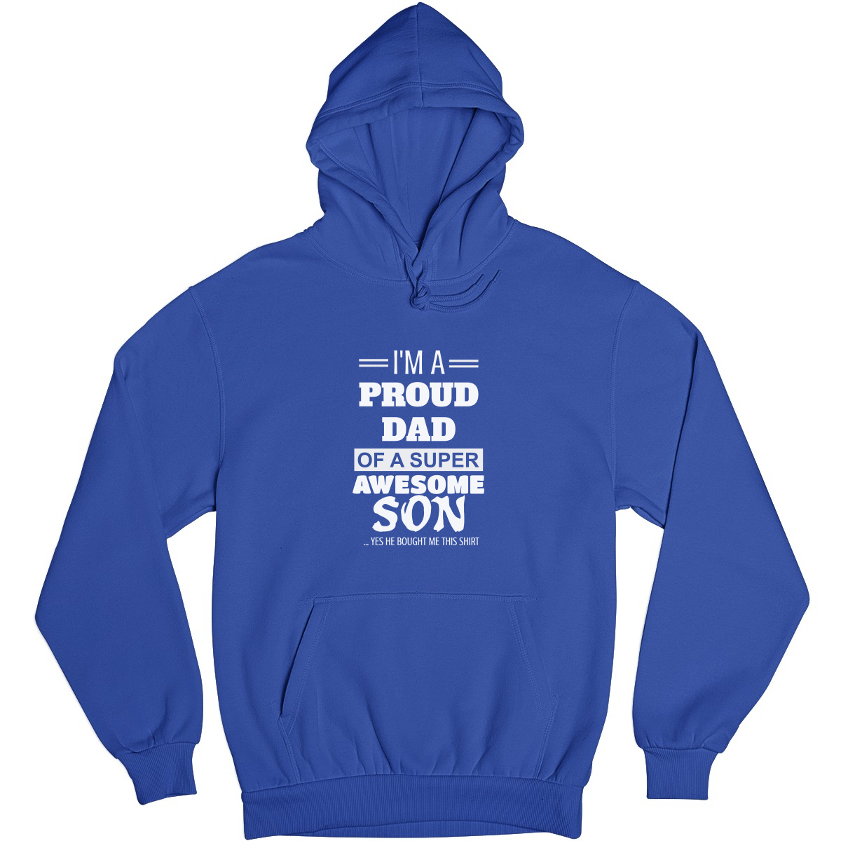 I'm a Proud dad of a super Awesome Son Unisex Hoodie | Blue
