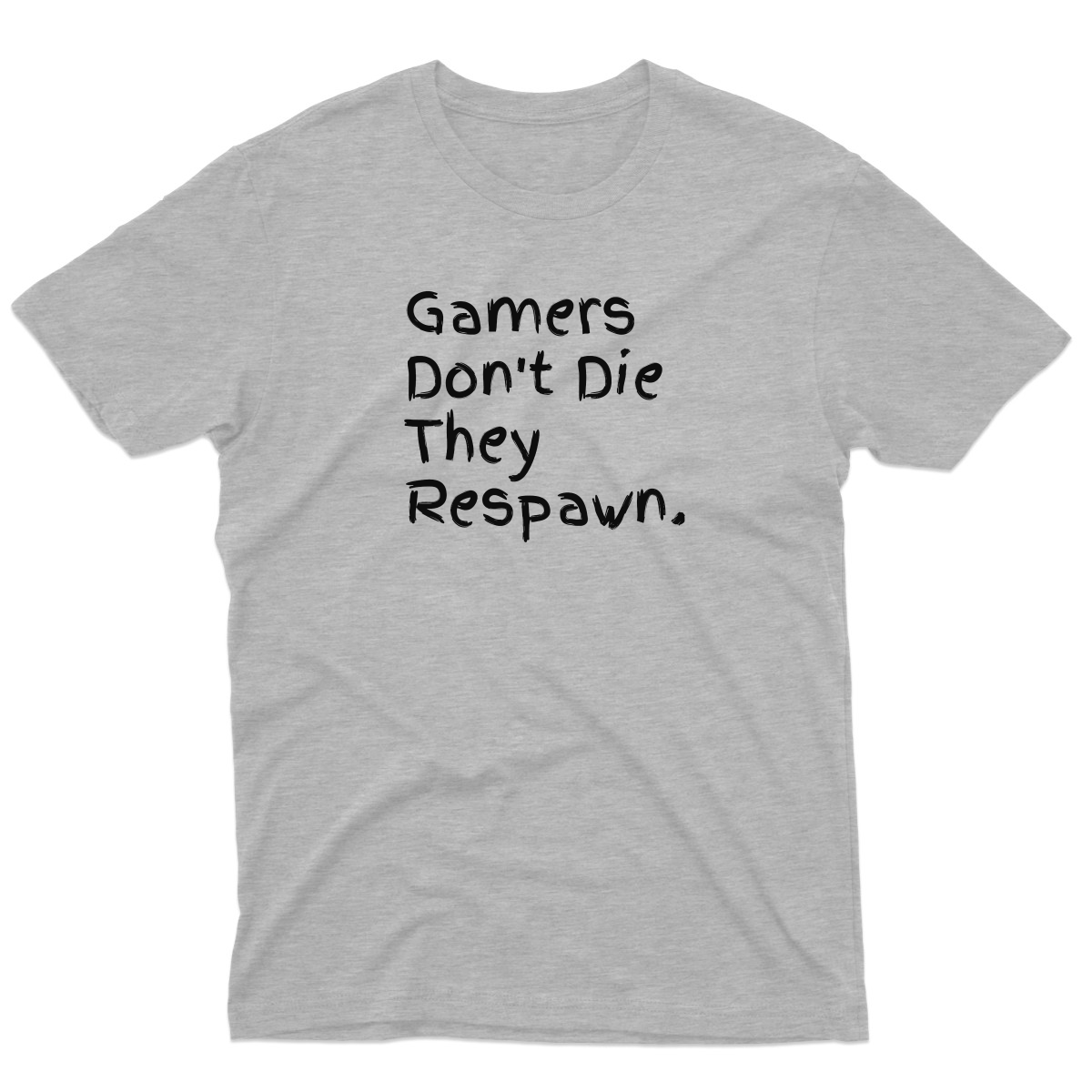 Gamers Don't Die They Respawn Men's T-shirt | Gray