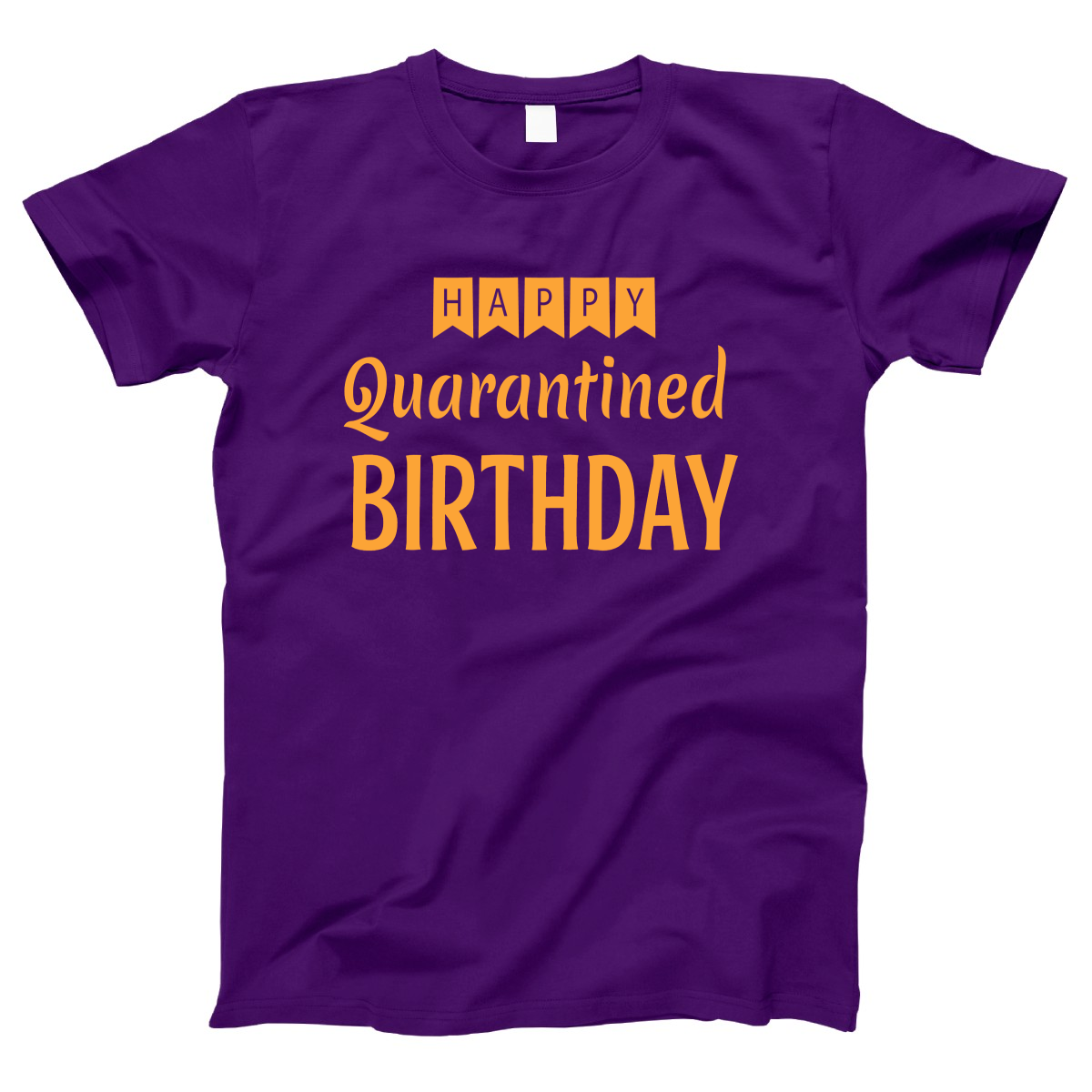 Happy Quarantined Birthday Women's T-shirt | Purple