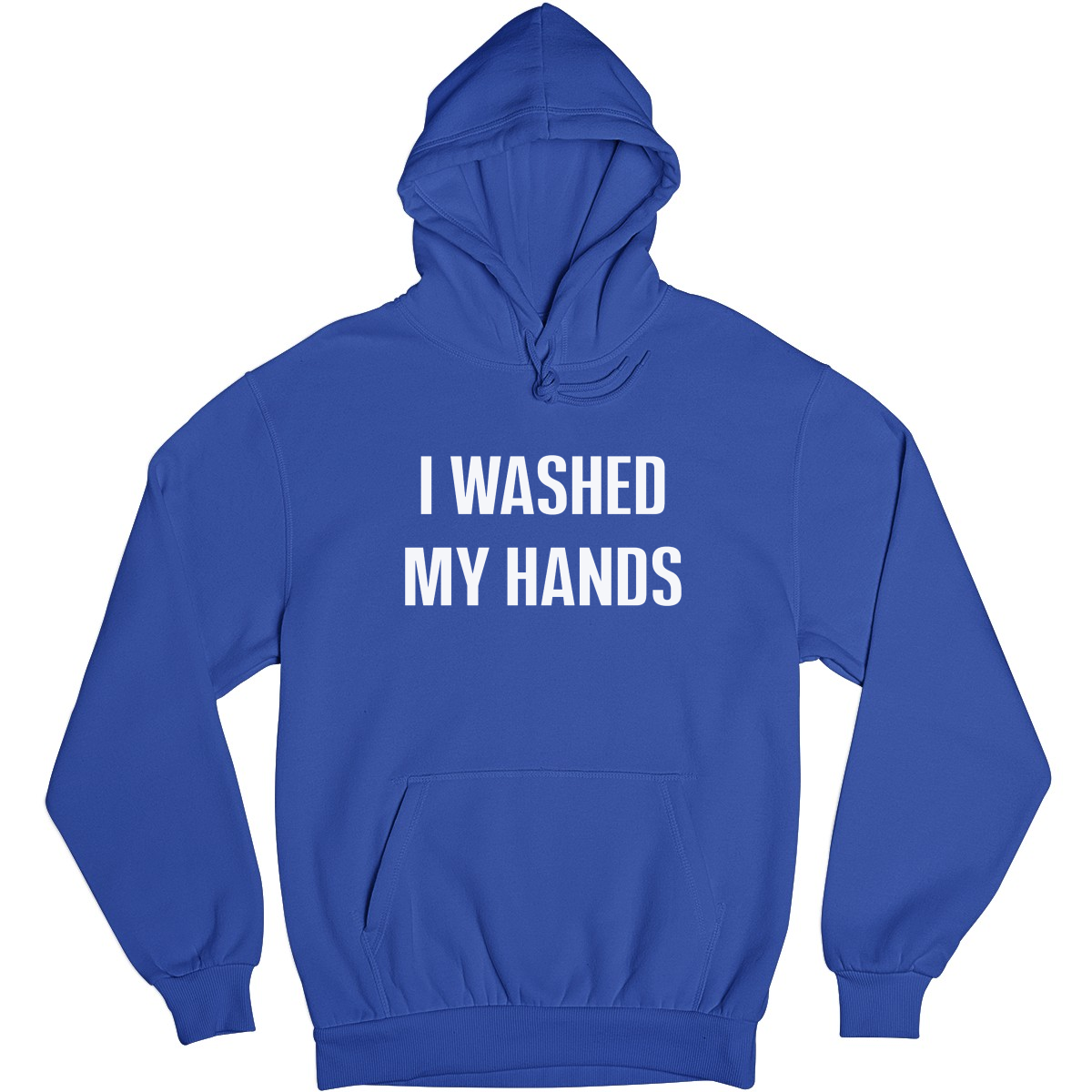 I Washed My Hands Unisex Hoodie | Blue
