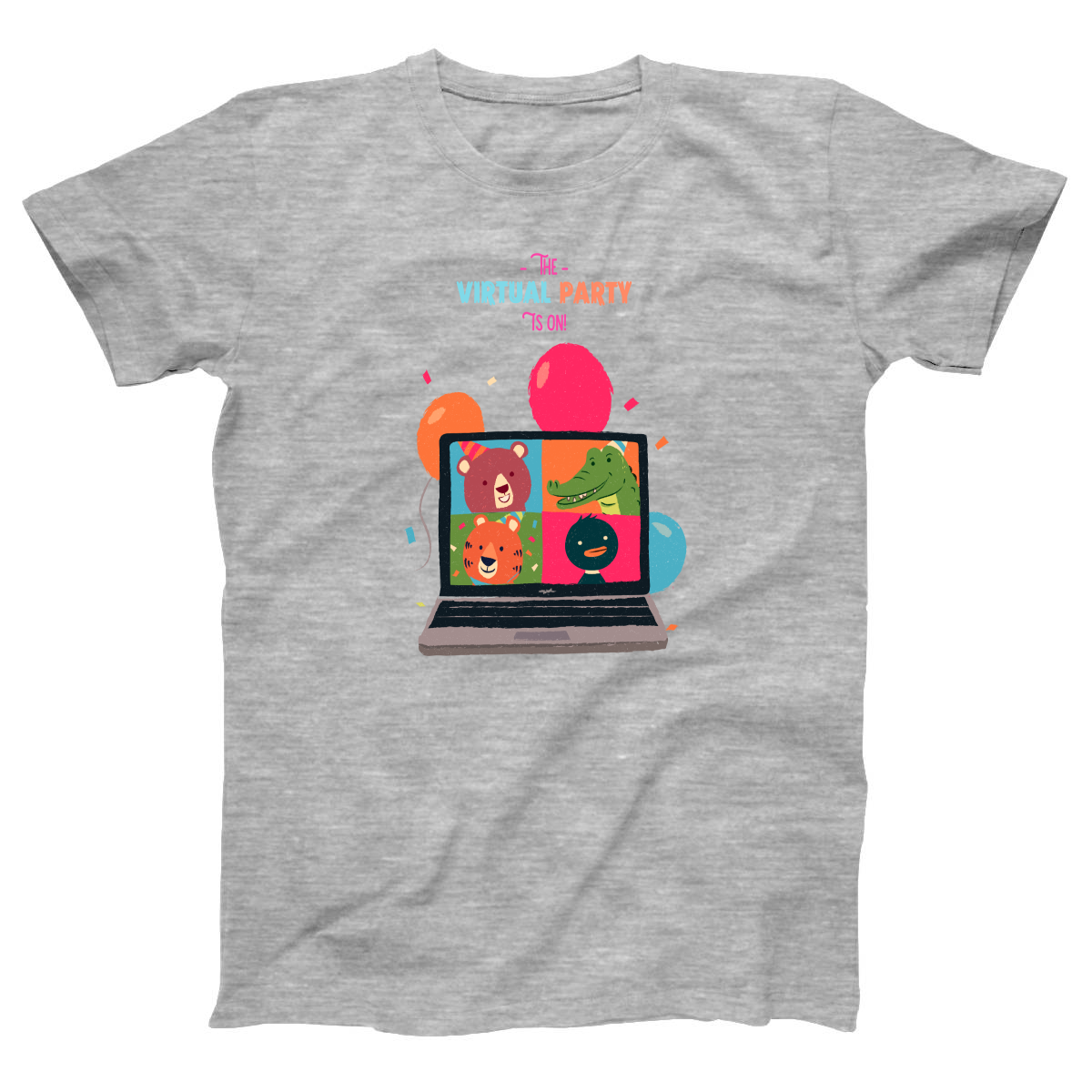 The Virtual Party is on Women's T-shirt | Gray