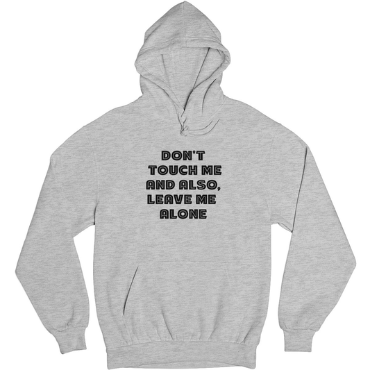 Don't Touch Me Unisex Hoodie | Gray