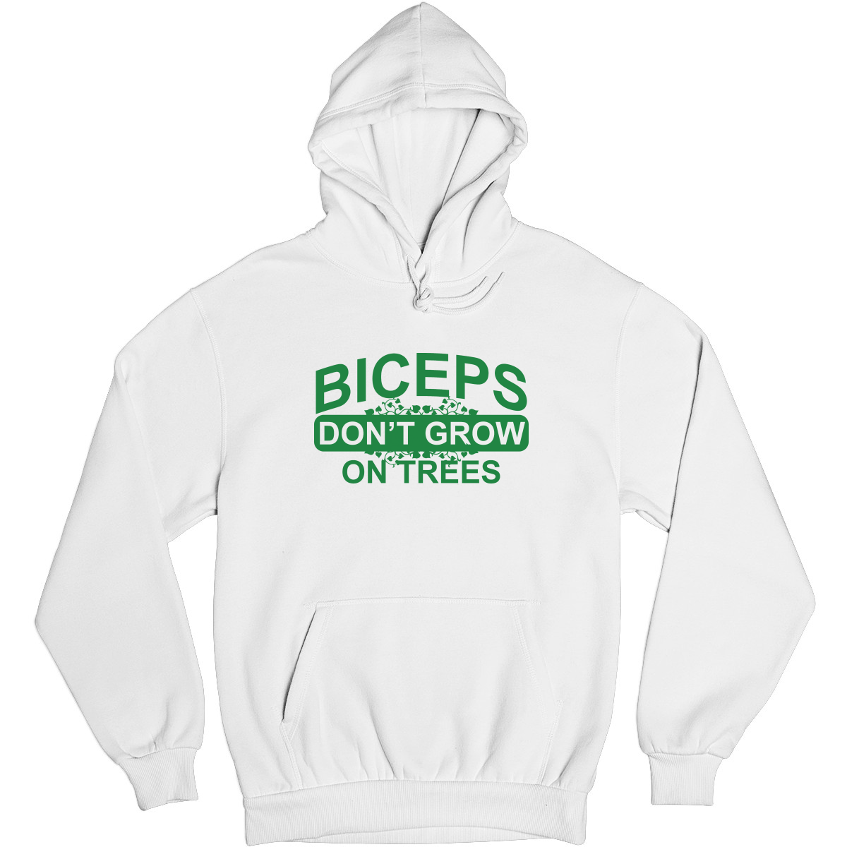 Biceps Don't Grow On Trees  Unisex Hoodie | White