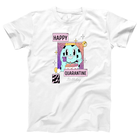 Happy Quarantine Birthday Women's T-shirt | White