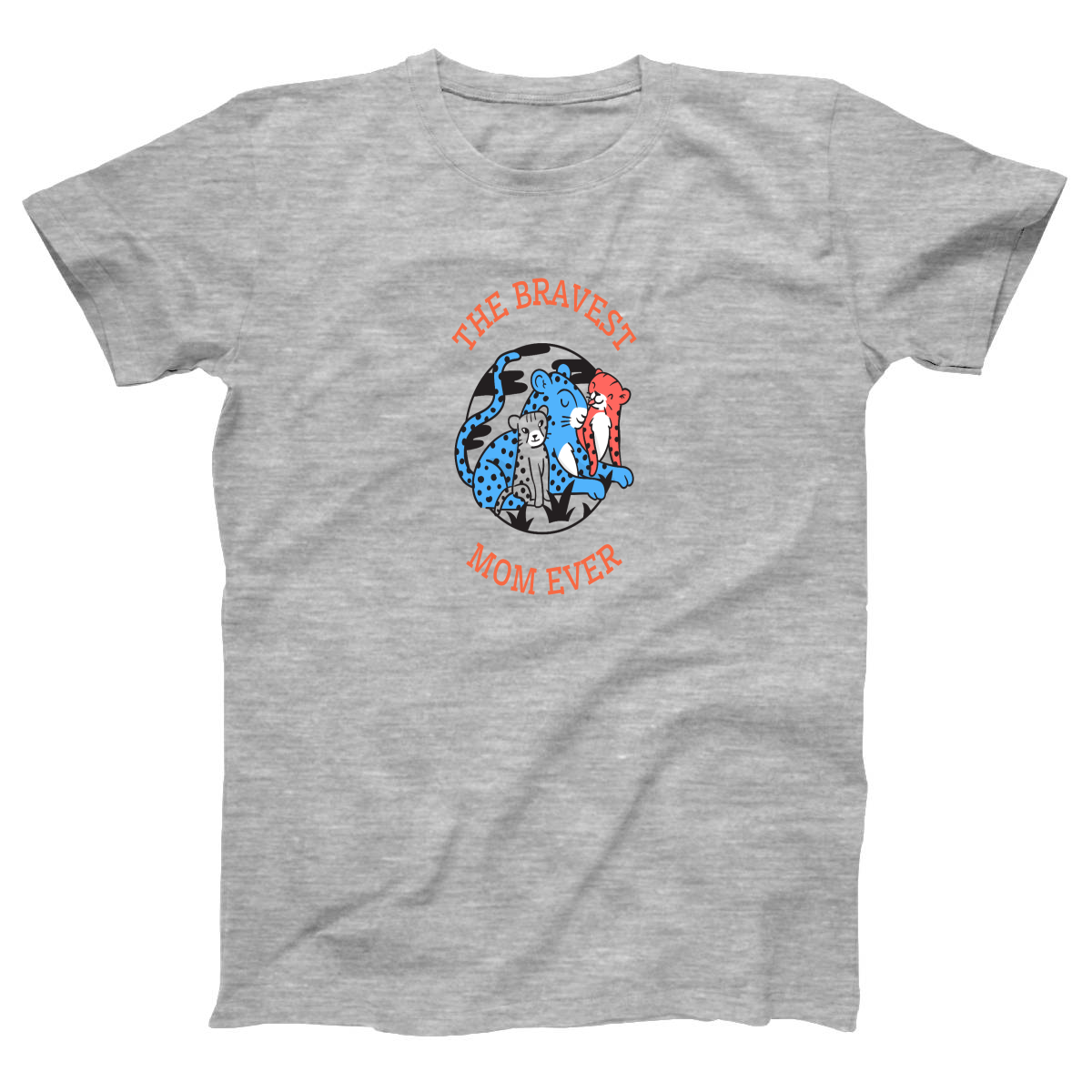 The Bravest Mom Ever Women's T-shirt | Gray