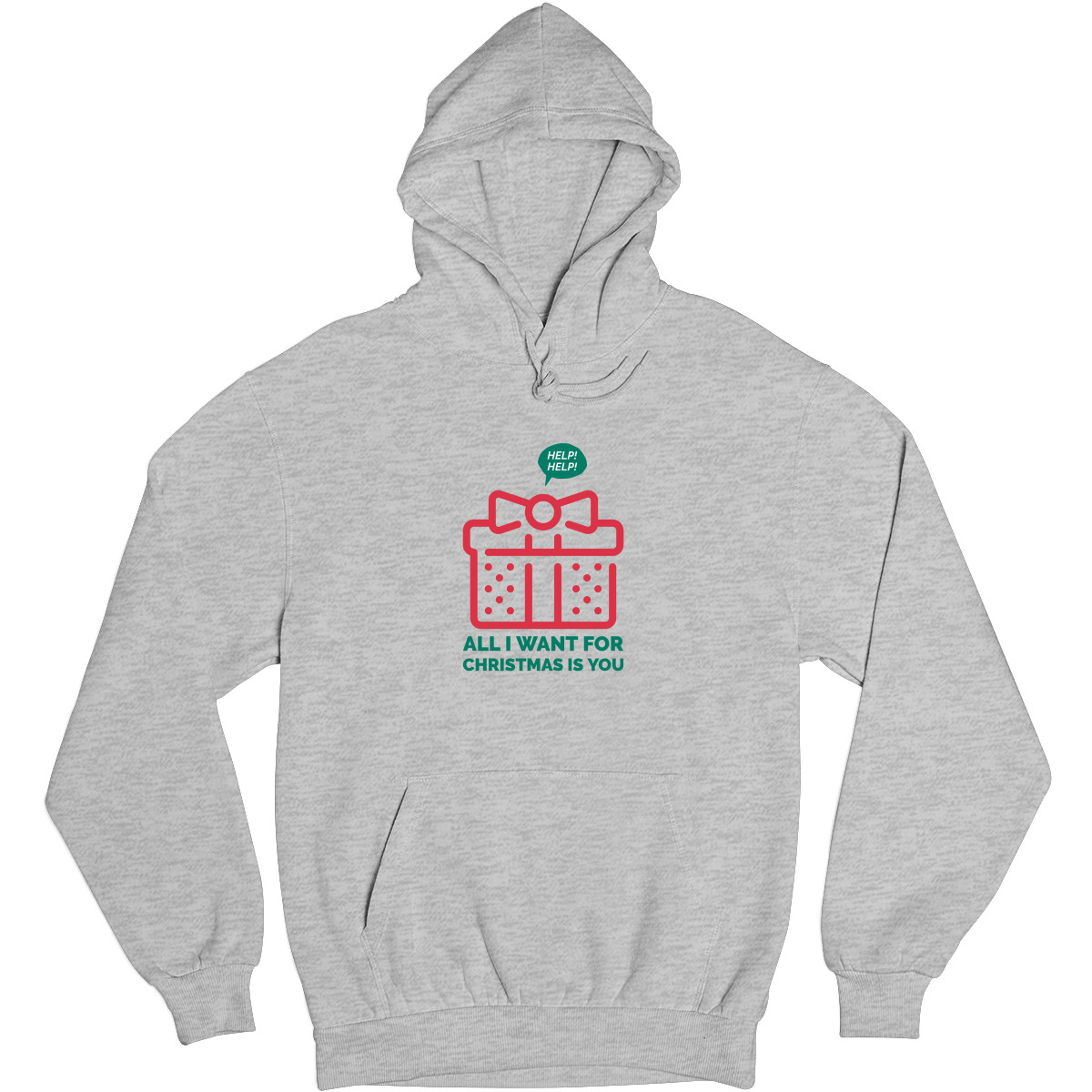 All I Want For Christmas Is You Unisex Hoodie | Gray