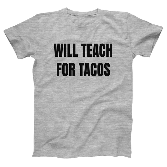 Will Teach For Tacos Women's T-shirt | Gray