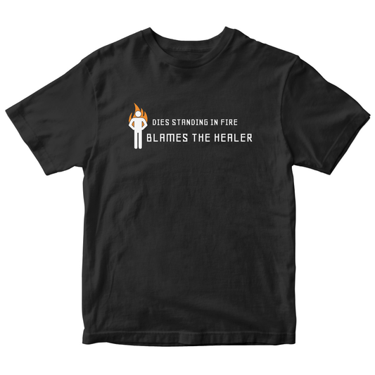 Dies Standing In Fire Blames The Healer Kids T-shirt | Black