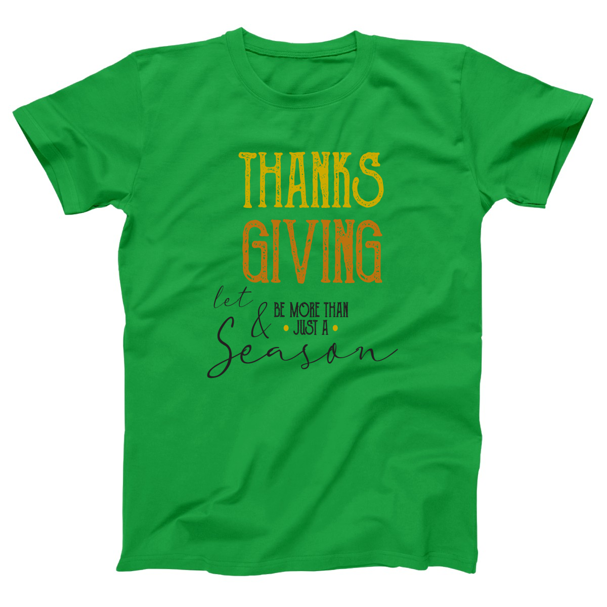 Thanks and Giving  Women's T-shirt | Green