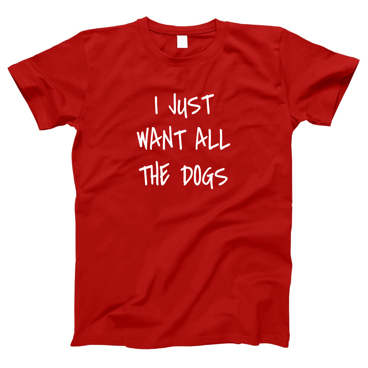 I Just Want All the Dogs Women's T-shirt | Red