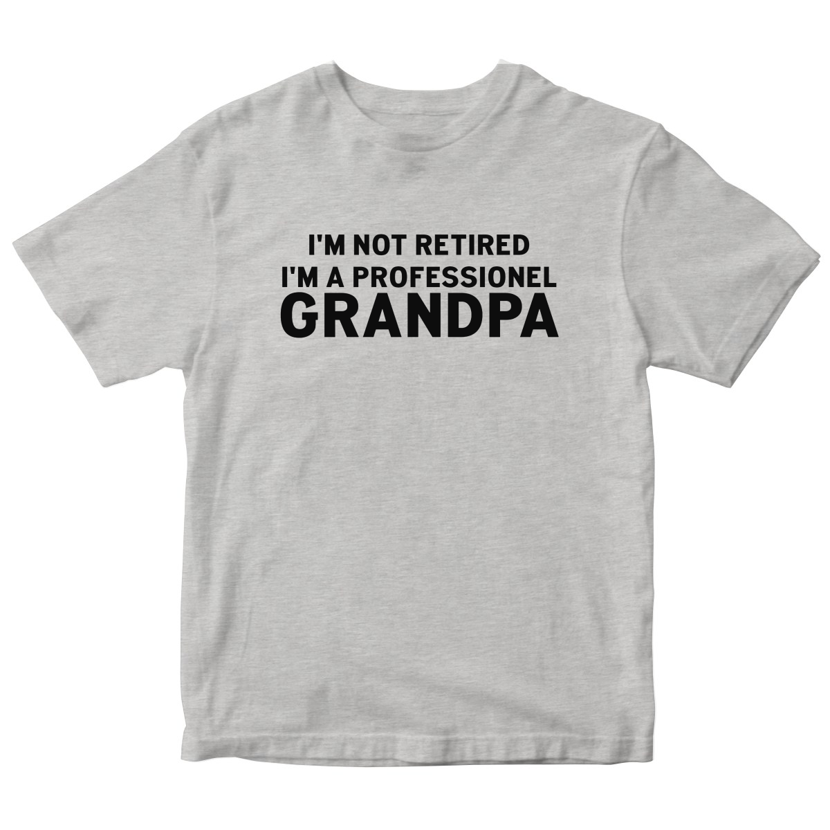  I'm A Professional Grandpa  Toddler T-shirt | Gray