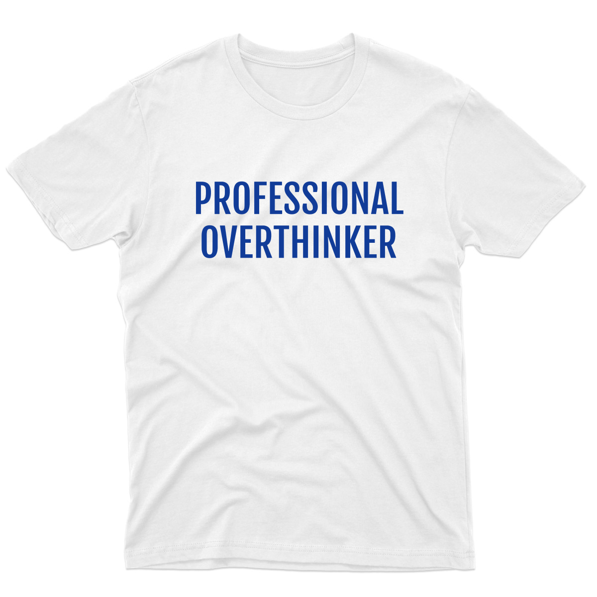 Professional Overthinker Men's T-shirt | White