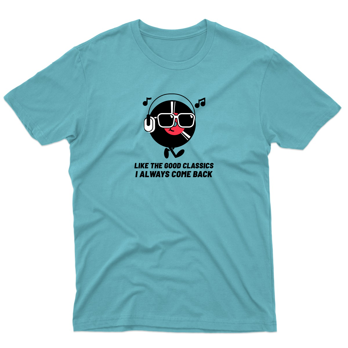Like a good classic I always come back Men's T-shirt | Turquoise