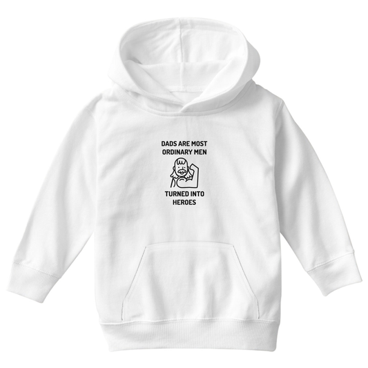 Dads are most ordinary man  Kids Hoodie | White