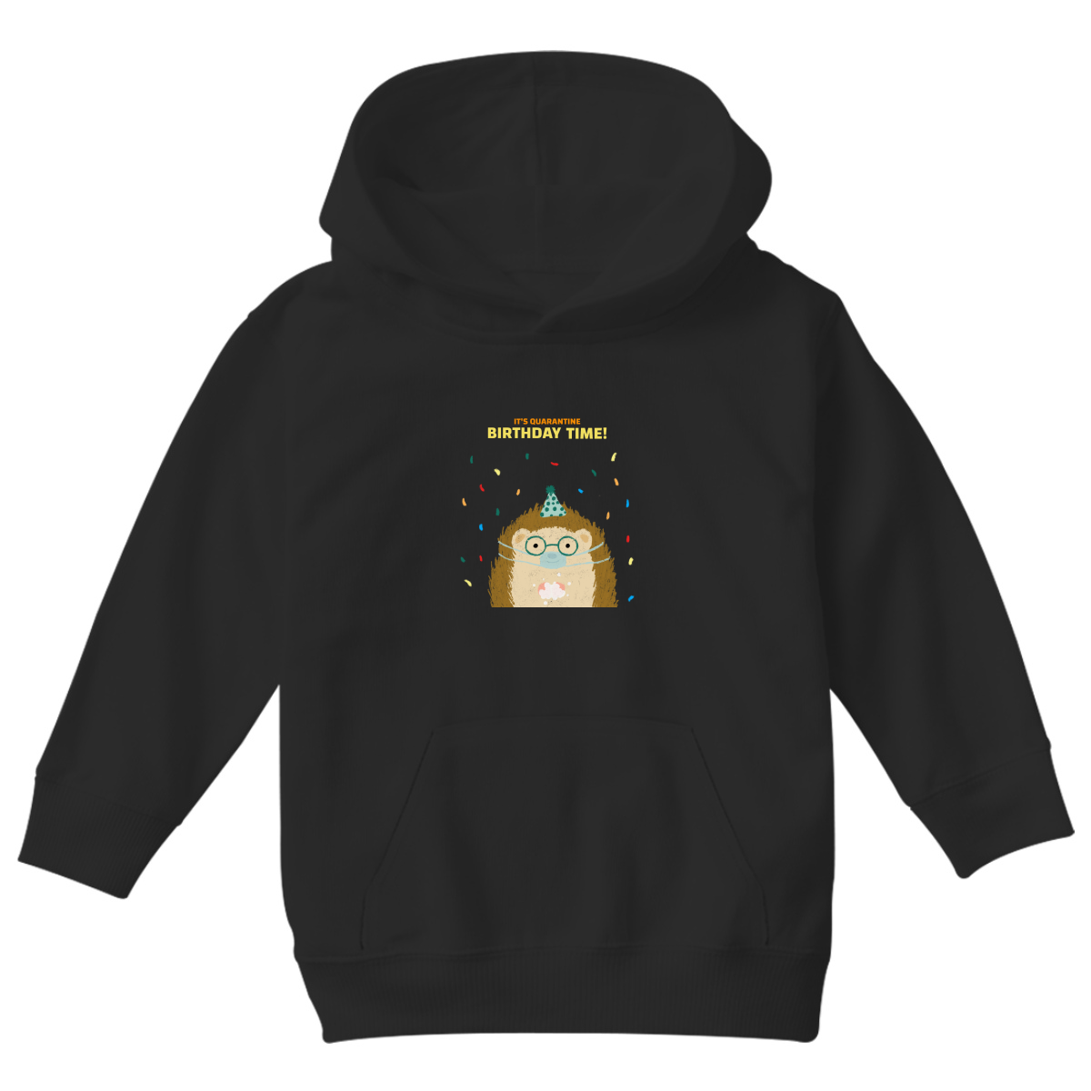 It is quarantine birthday time Kids Hoodie | Black