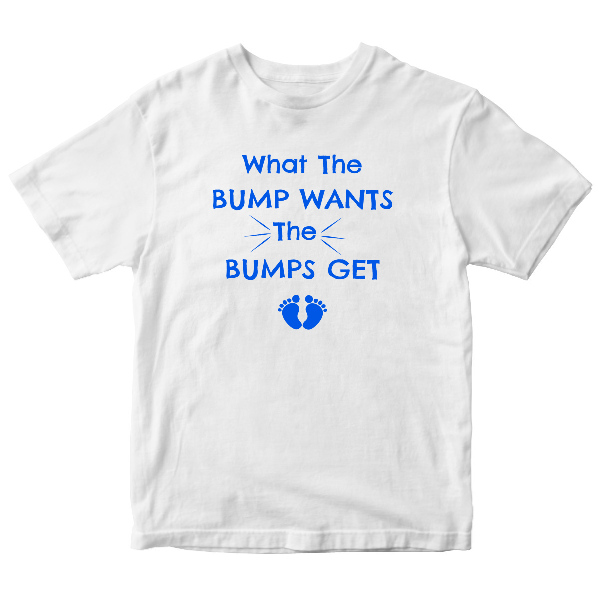What The Bump Wants Toddler T-shirt | White