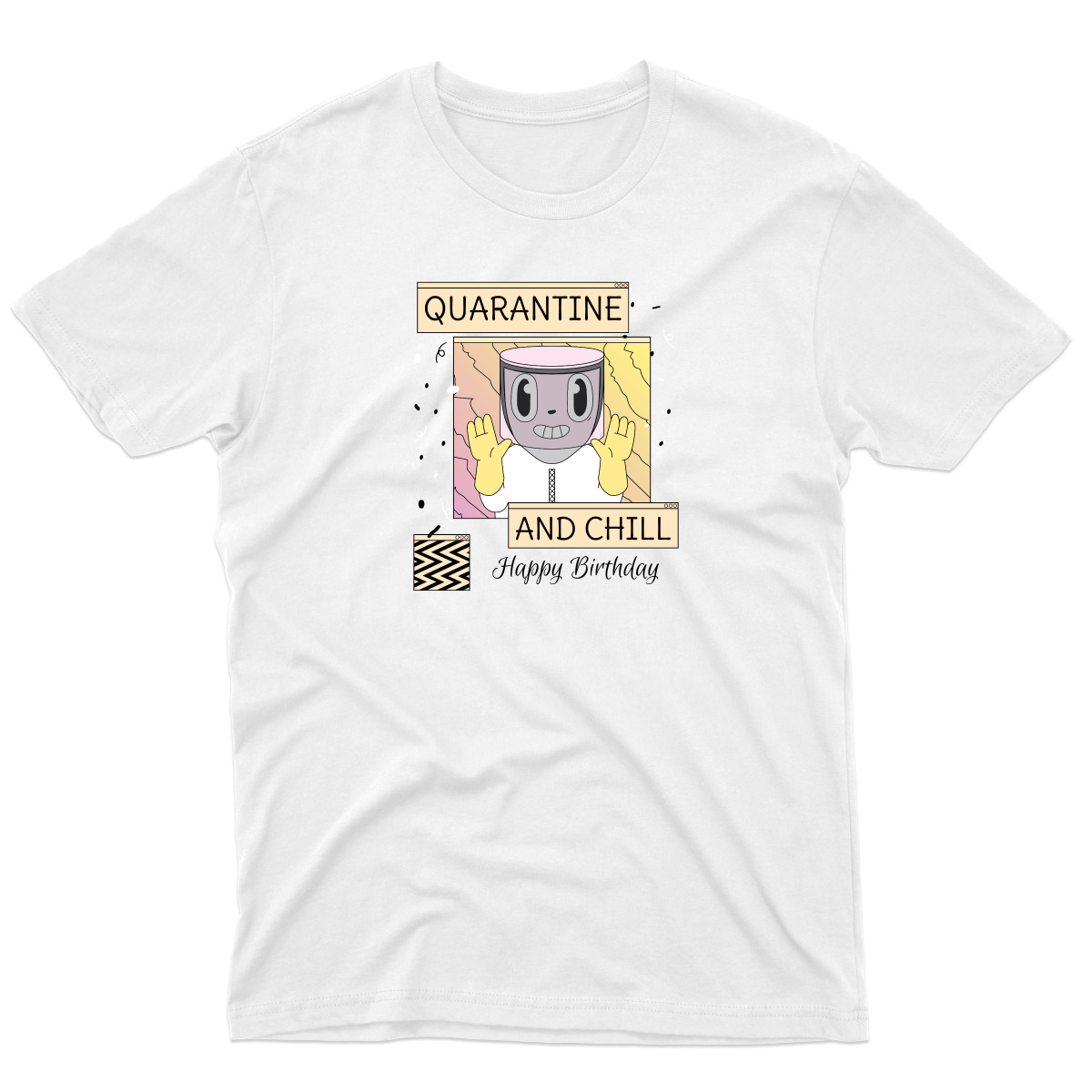 Quarantine and Chill Birthday Men's T-shirt | White