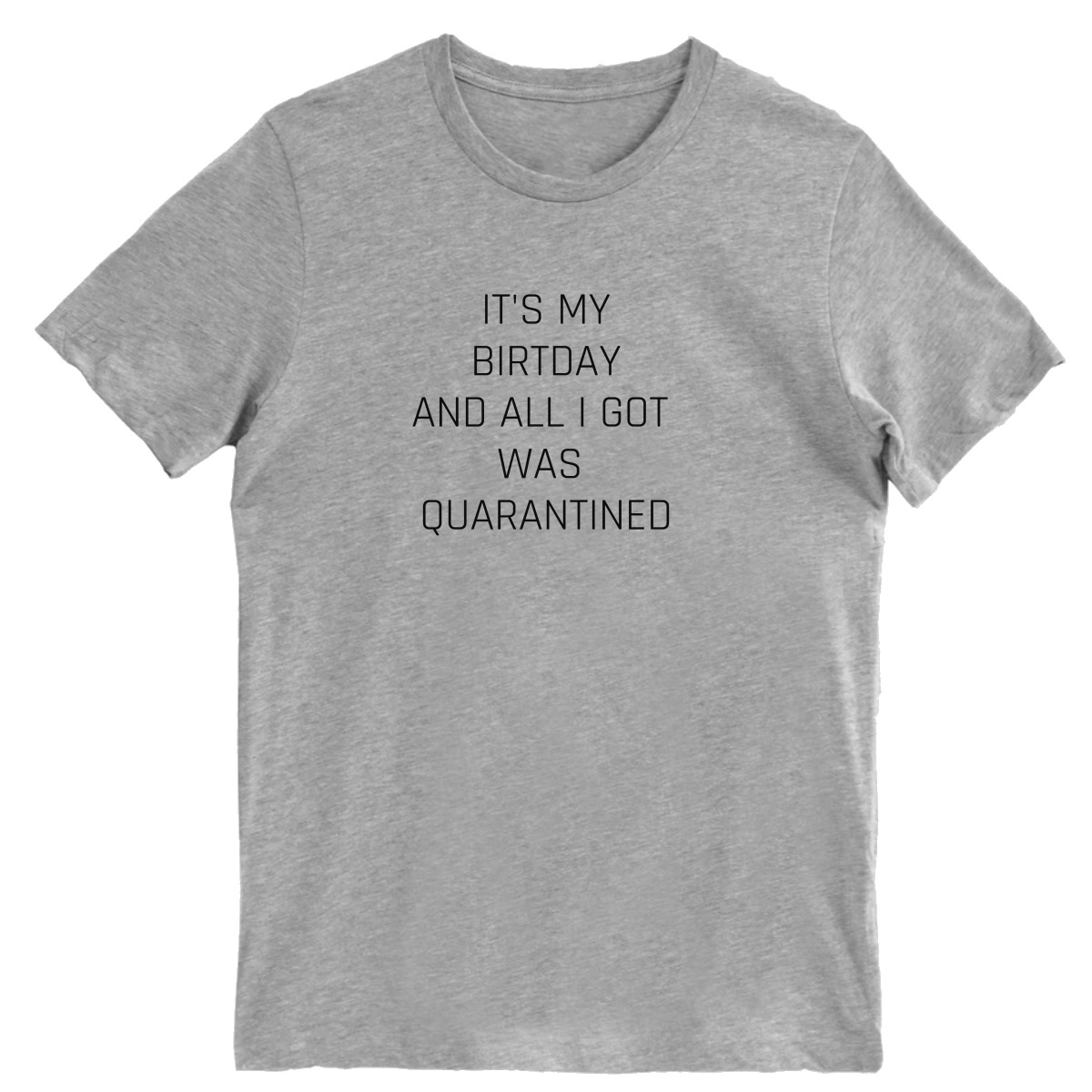 IT'S MY BIRTDAY  Men's T-shirt | Gray