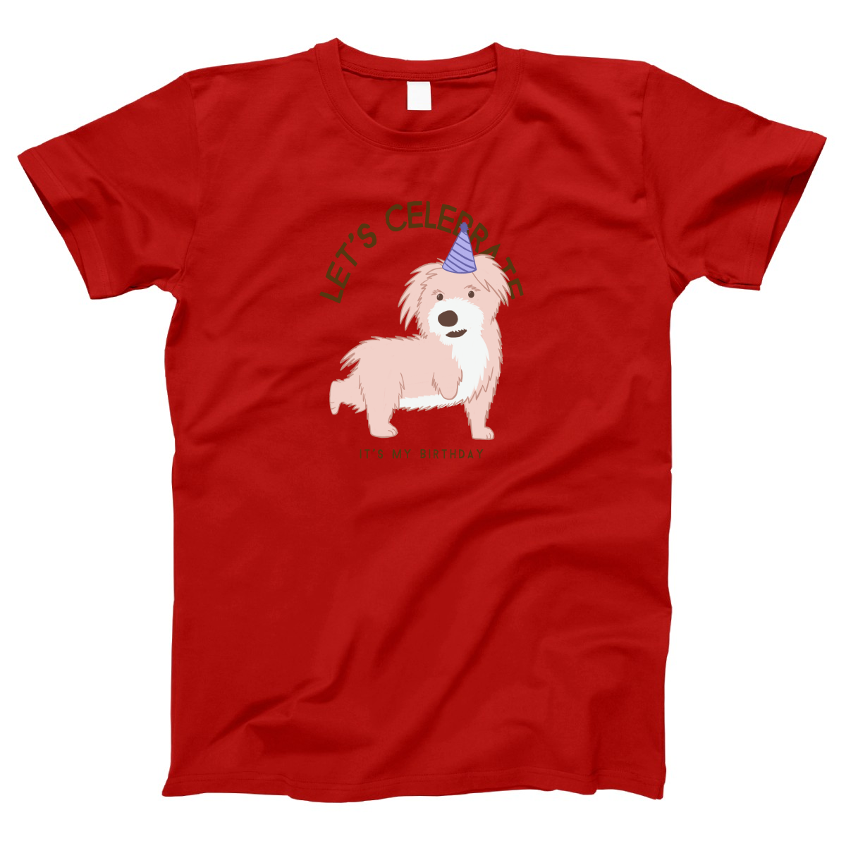Let's Celebrate It is My Birthday Women's T-shirt | Red